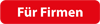 Für Firmen
